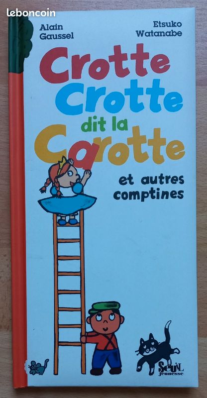 Crotte crotte dit la carotte (et autres comptines) (image 1)
