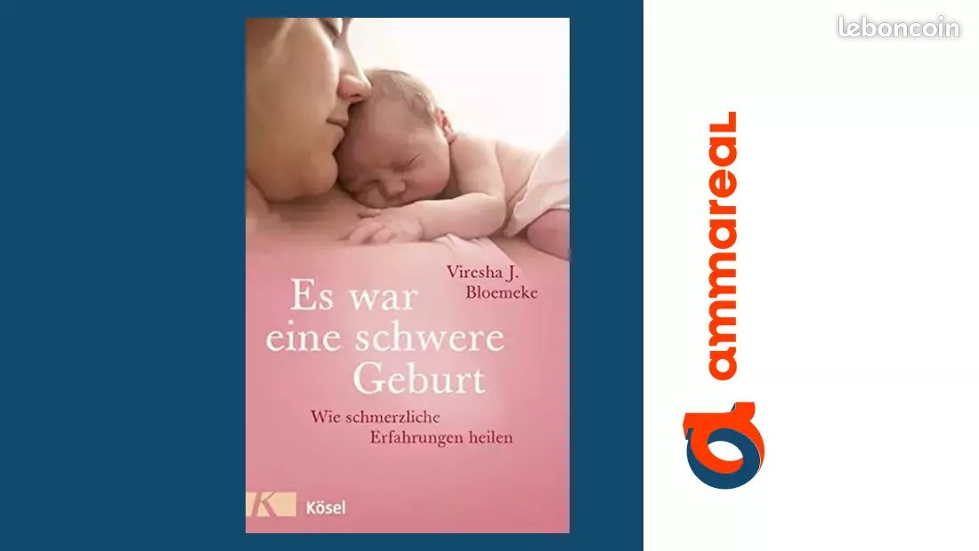 Es war eine schwere Geburt: Wie schmerzliche Erfahrungen heilen - Viresha J. Bloemeke (image 1)