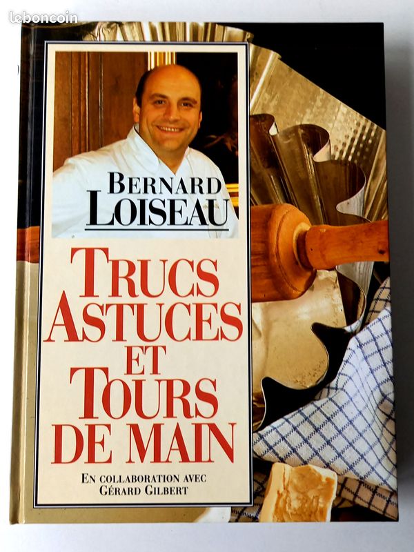 Bernard LOISEAU - Trucs, astuces et tours de main (image 1)
