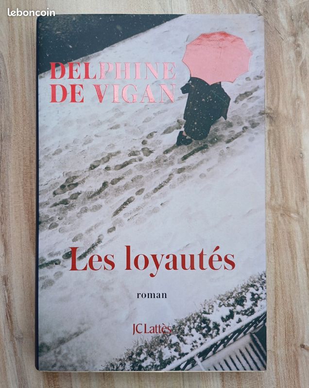 Delphine de Vigan - Les Loyautés (image 1)