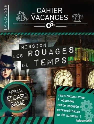 Cahier De Vacances Spécial Escape Game - Mission Les Rouages Du Temps (image 1)