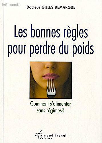 Les bonnes règles pour perdre du poids du DR G. DEMARQUE NEUF (image 1)