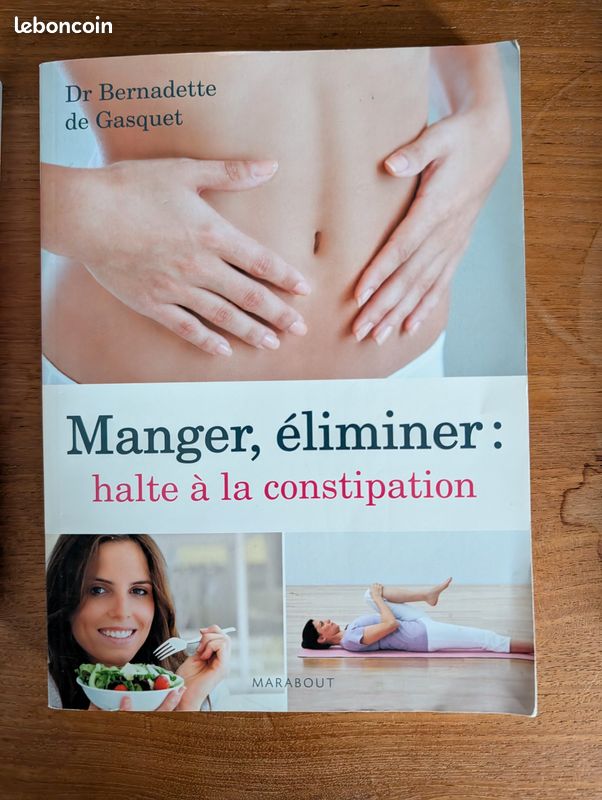 Bernadette de Gasquet Manger, éliminer: halte à la constipation (image 1)