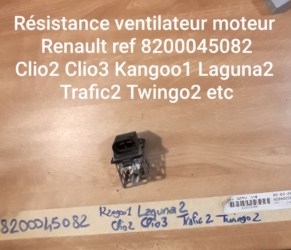 Résistance ventilateur moteur Renault ref 8200045082 - Équipement auto