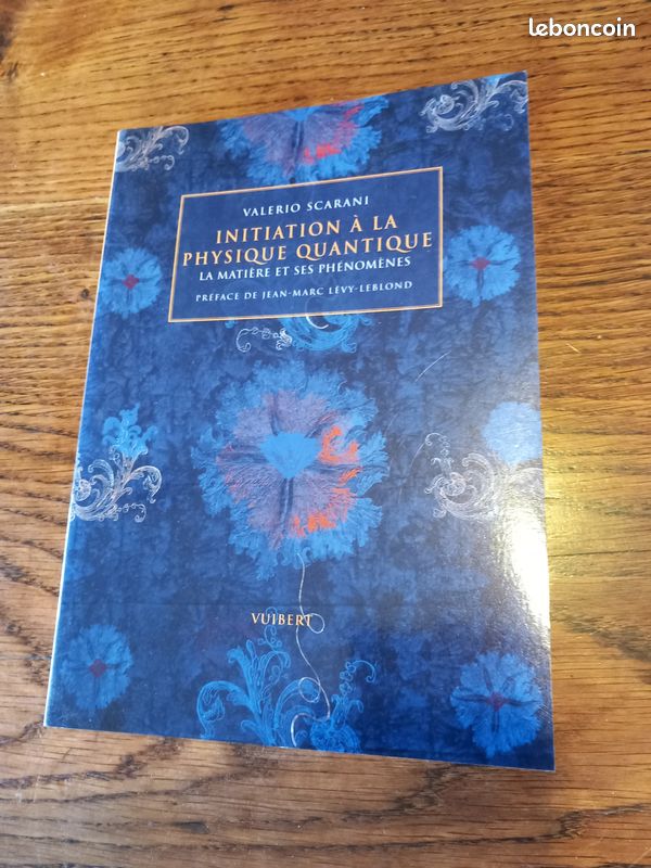 Initiation à la physique quantique - La matière et ses phénomènes par Valerio Scarani (image 1)