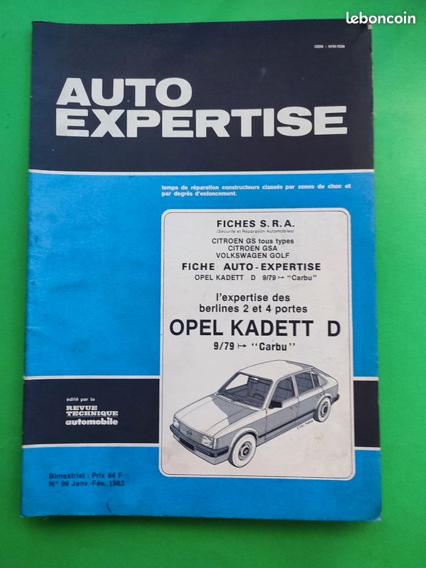 Revue AUTO EXPERTISE - 99 - OPEL KADETT "D" => 9/79 - Janvier/Février 1983 Toutes les Nomenclatures/Références des pièces en lien avec ce véhicule et bien plus d'informations sur d'autres véhicules (image 1)