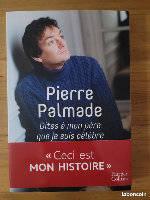 Pierre Palmade, dites à mon père que je dusi célèbre (image 1)