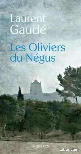 Les Oliviers Du Négus – Laurent Gaudé (image 1)