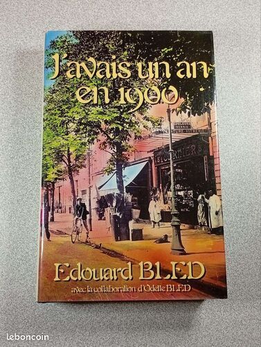 [Livre] J'avais un an en 1900 - Bon état (image 1)
