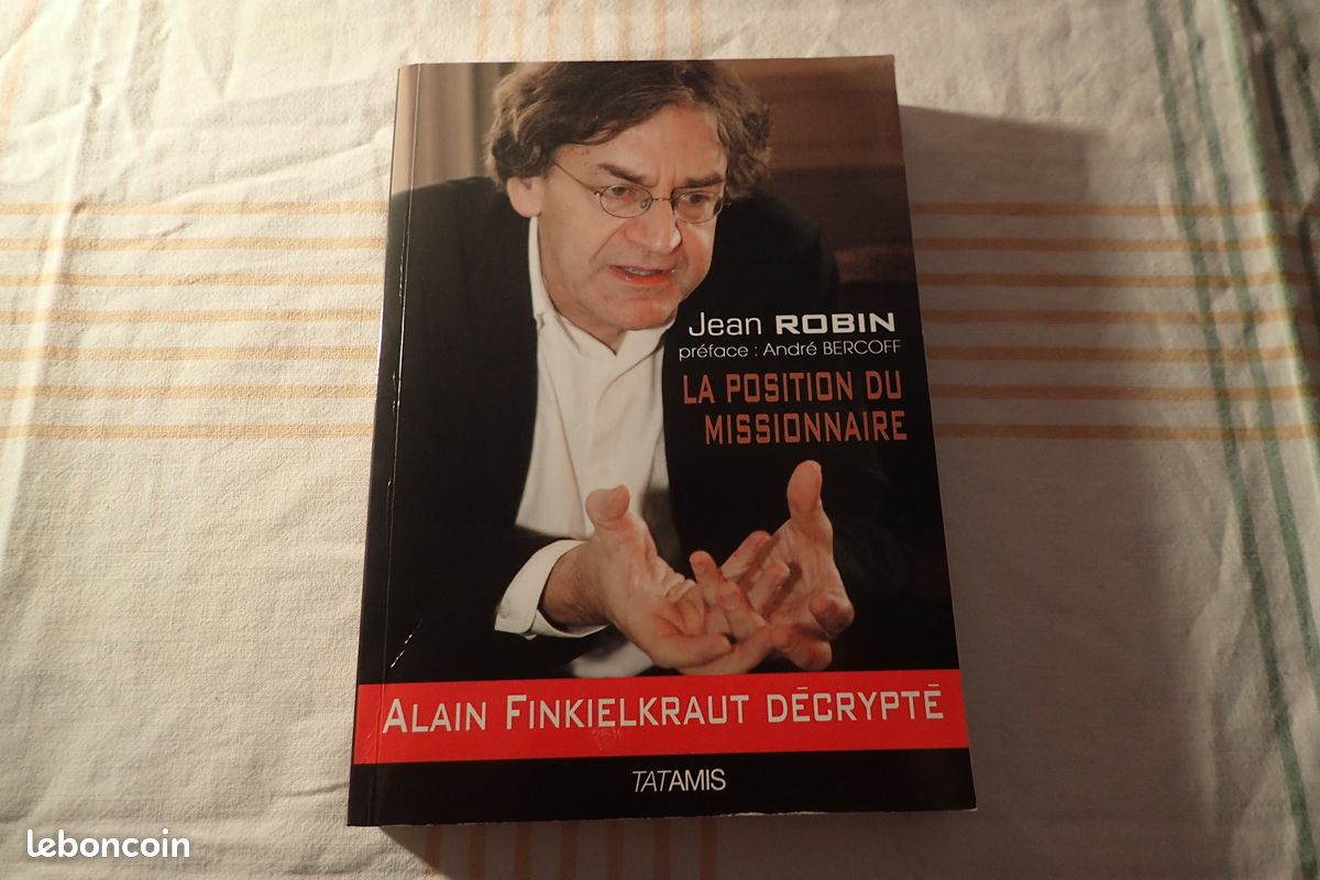 La position du Missionnaire - Alain Finkielkraut décypté - Livres