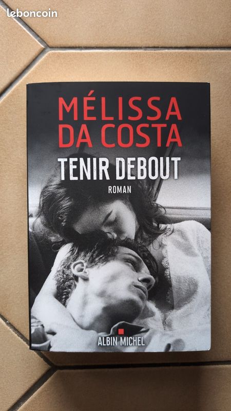 Livre "tenir debout" de Mélissa Da Costa (image 1)