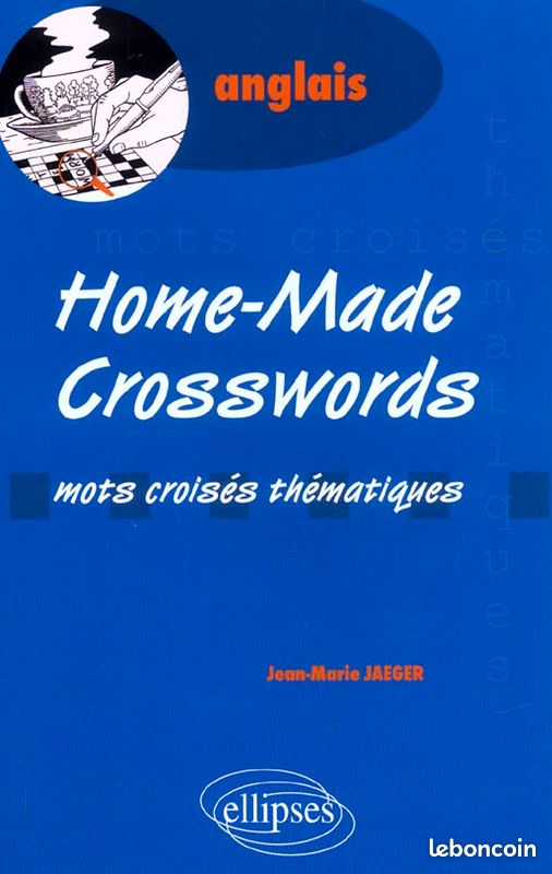 Anglais Home-Made Crosswords Mots Croises Thematiques (image 1)