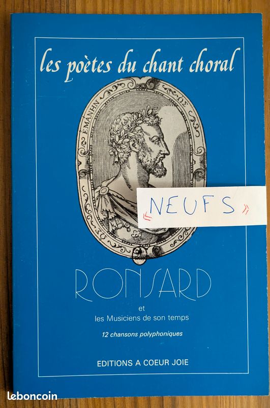 Partition chorale, les poètes du chant choral, Ronsard. À l'unité et en nombre. À coeur joie (image 1)