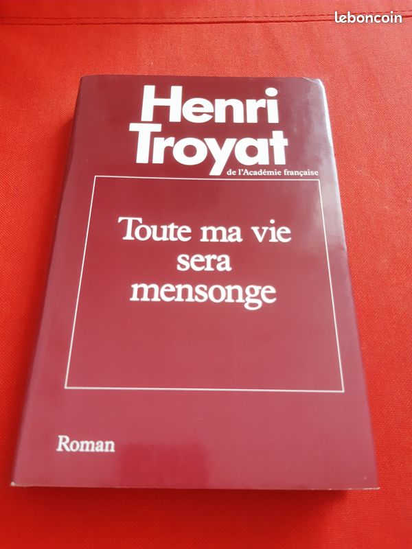 Livre "Toute ma vie sera mensonge" de Henri Troyat (image 1)