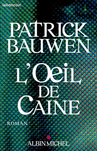 Livre: L'œil de Caine de Patrick Bowen (image 1)
