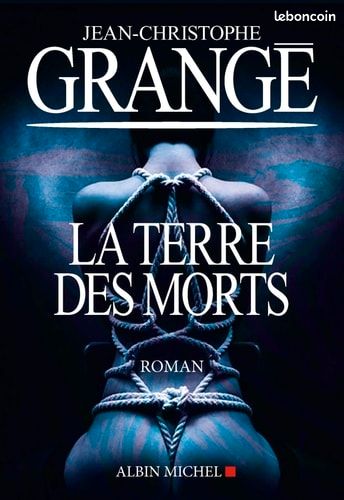 La terre des morts - Jean Christophe Grangé (image 1)