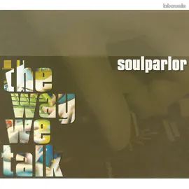 Soulparlor - The Way We Talk (image 1)