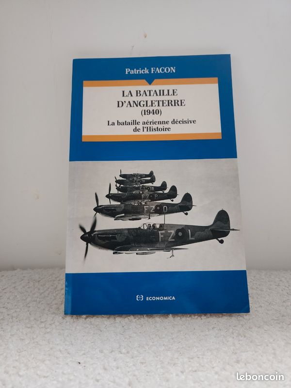 Livre la bataille d'Angleterre 1940 la bataille aérienne décisive de l'histoire patrick facon (image 1)