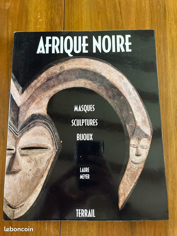 Afrique noire, Masques, Sculptures, Bijoux, Laure Meyer, Terrail (image 2)