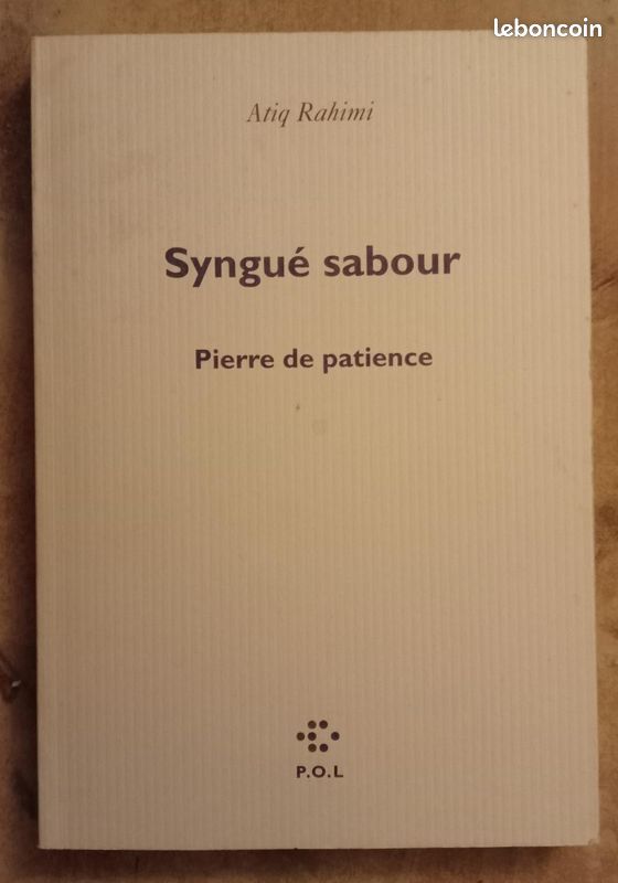Syngue Sabour : Pierre De Patience – Atiq Rahimi (image 2)