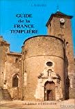 Guide de la France templiere
Par Laurent Dailliez (image 1)
