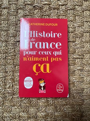 L'Histoire de France pour ceux qui n'aiment pas ça, Catherine Dufour