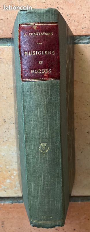 Musiciens et Poètes — Jean Chantavoine — Éditions Alcan 1912 — Livre ancien relié (image 1)