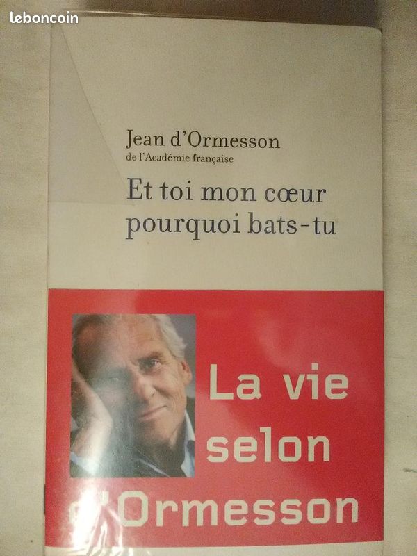 Et toi mon coeur pourquoi bats-tu ? – Jean d’Ormesson (image 2)