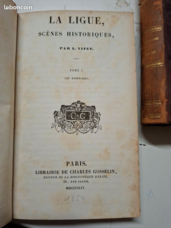 1179 La Ligue scènes historiques Louis Vitet 1854 2 volumes Gosselin demi-veau carte (image 3)