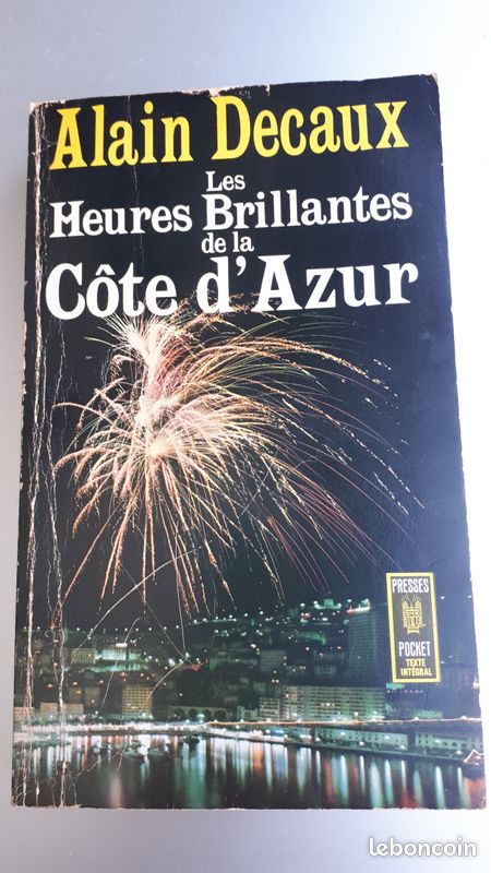 Livre Alain Decaux " Les Heures brillantes de la Cote d'Azur" Presses pocket 1969 (image 1)