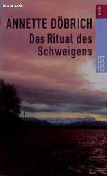 Annette Döbrich: Das Ritual des Schweigens, Thriller, 133 Seiten (image 1)