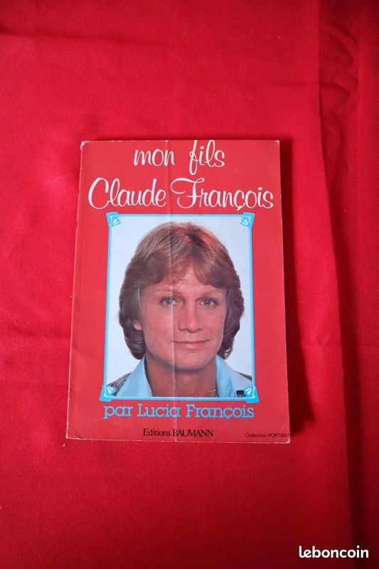 Livre rare Mon fils Claude François – Lucia François – Biographie Cloclo (image 1)
