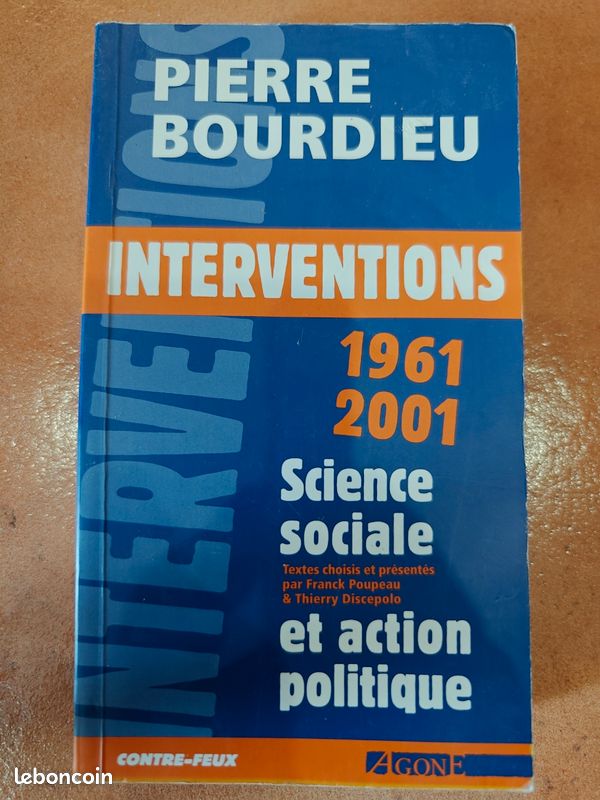 Pierre Bourdieu - interventions de 1961 à 2001 - science sociale et action politique - sociologie (image 1)
