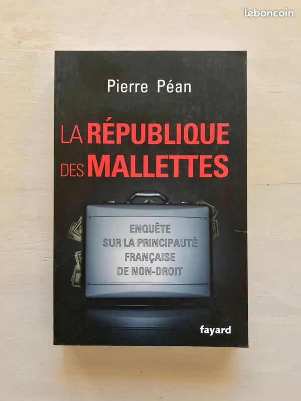 La République des mallettes - Enquête sur la principauté française de non-droit, Pierre Péan (image 1)