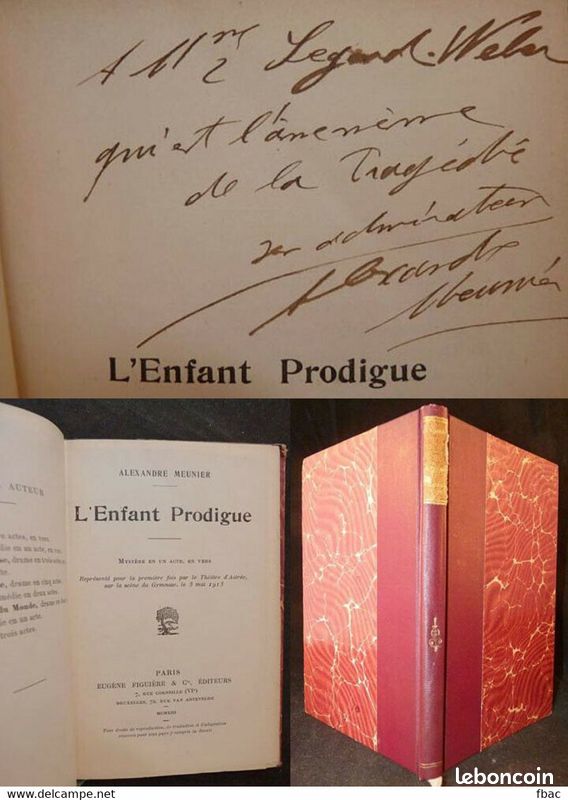 Segond WEBER Envoi AUTOGRAPHE signé de A.Meunier L'Enfant Prodigue 1913 THEATRE actrice comédienne dédicace (image 1)