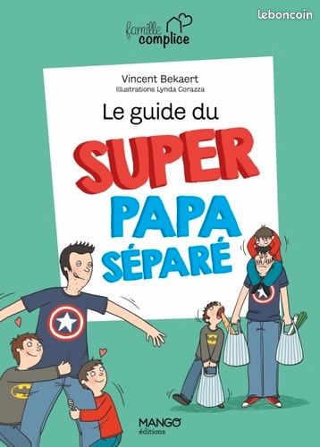 Guide du super papa séparé (image 1)
