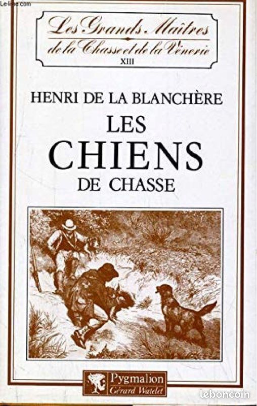 Henri de la Blanchère Les chiens de chasse (image 1)