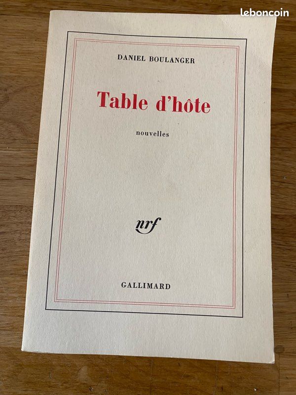 Daniel BOULANGER : Table d’hôte, Gallimard 1982 avec ENVOI (image 1)