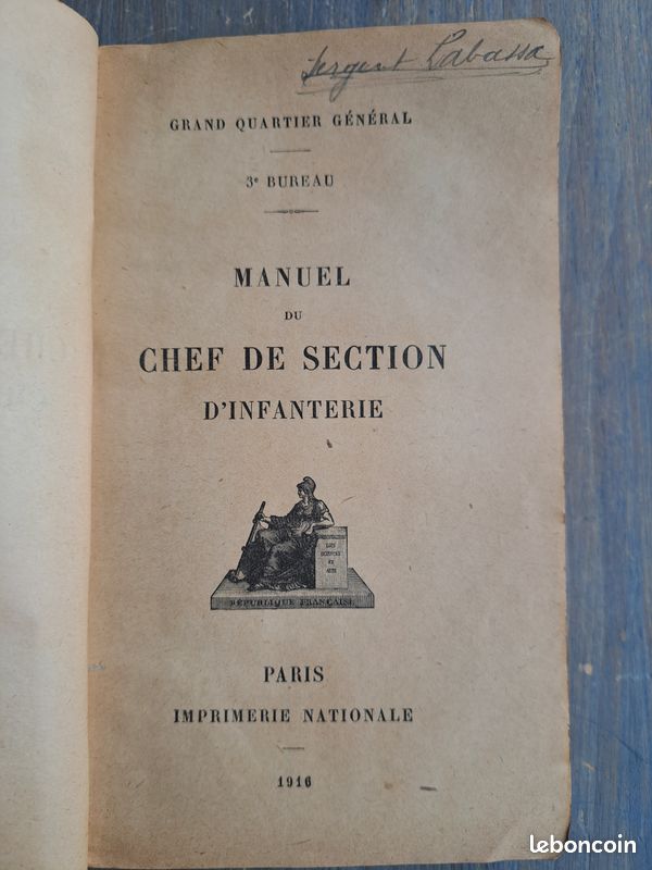 Manuel du chef de section d’infanterie - 1916 - Bon état - Paris, Imprimerie nationale - Grand quartier général 3ème bureau (image 2)