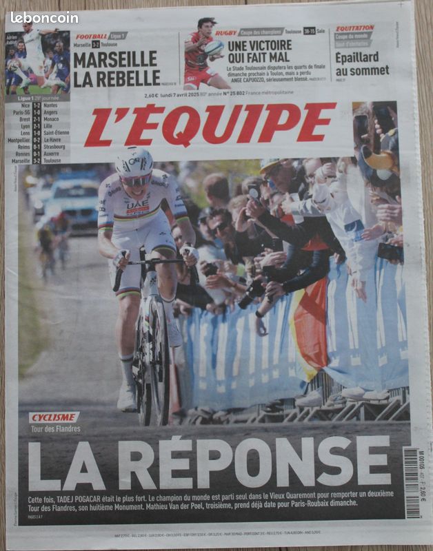 L’Equipe du 7/4/2025 - LA REPONSE - Tadej Pogacar - Tour des Flandres - OM - (image 1)
