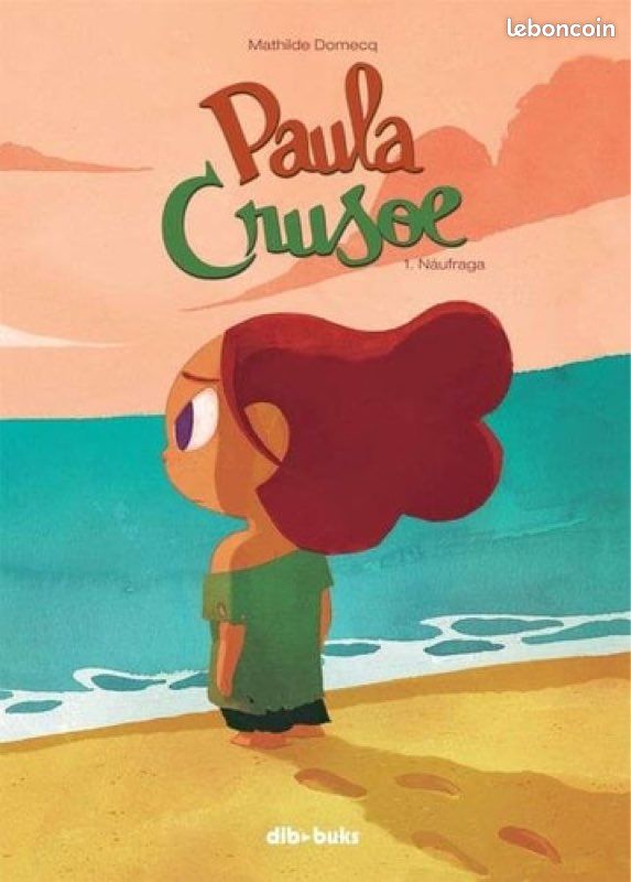 Paula Crusoe - T1 T2 T3 Naufraga (libro en Español) (image 1)