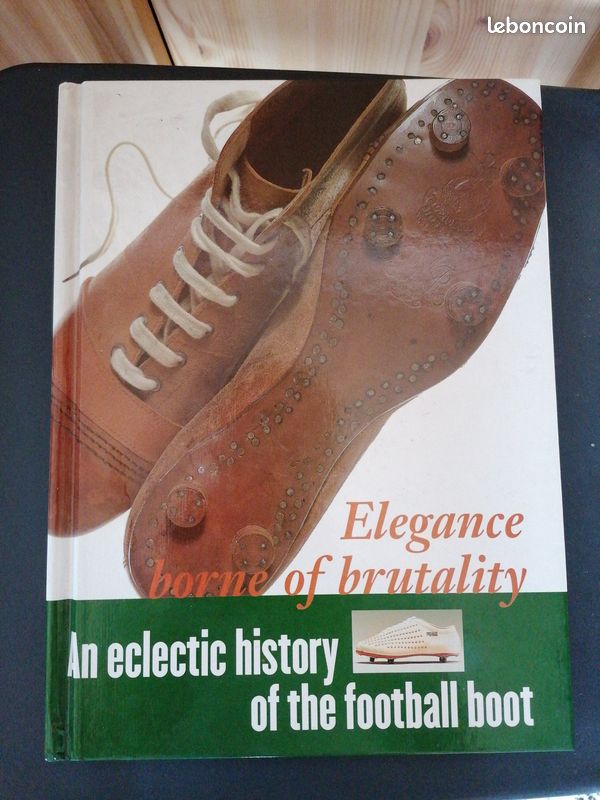 Élégance born of brutality, an electric history of the football boot (image 1)