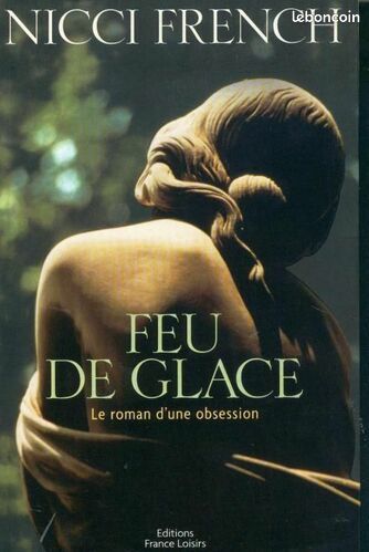 [Livre] FEU DE GLACE.LE ROMAN D'UNE OBSESSION. - Bon état (image 1)