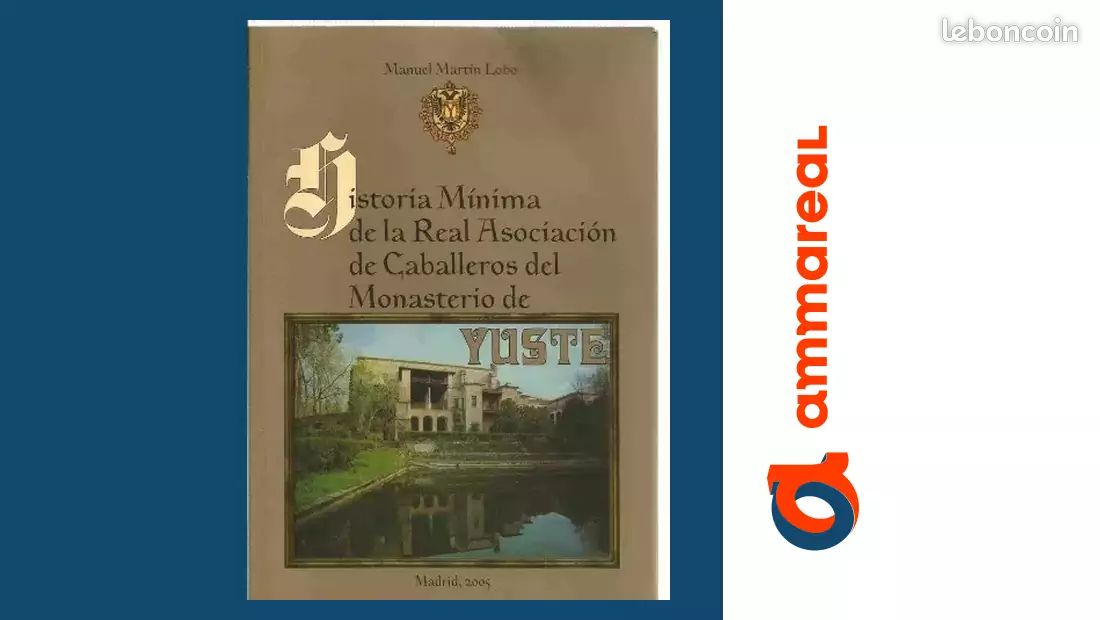 Historia mínima de la Real Asociación de Caballeros del Monasterio de Yuste - Manuel Martín Lobo (image 1)