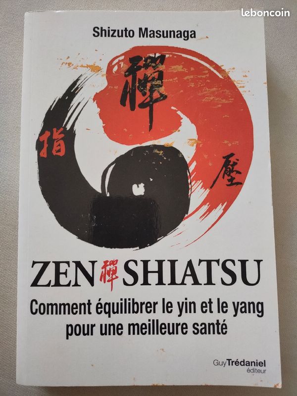 Zen Shiatsu - Comment équilibrer le yin et le yang pour une meilleure santé par Shizuto Masunaga (image 1)