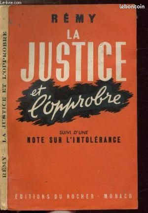 La justice et l'opprobre, suivi d'une Note sur l'intolérance. Par Rémy (image 1)