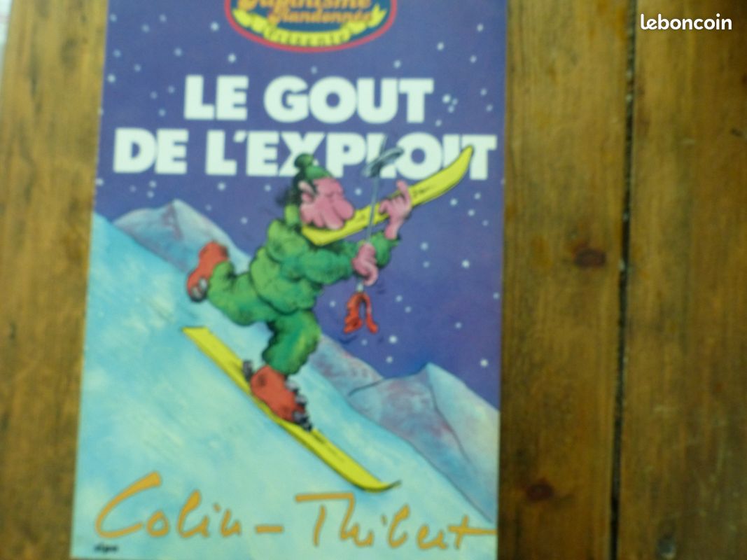 Colin-Thibert " Le gout de l exploit " (image 1)