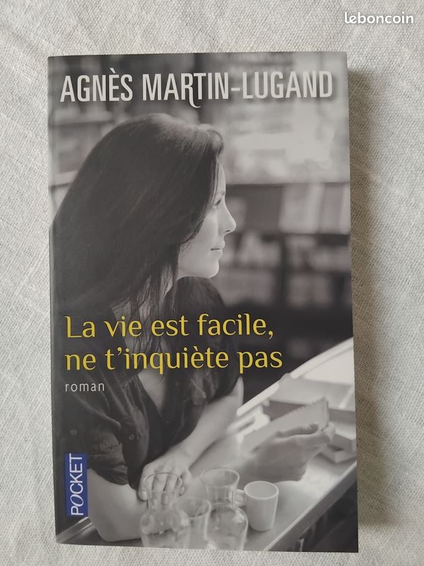 " La vie est facile,ne t'inquiète pas " Agnès MARTIN-LUGAND (image 1)