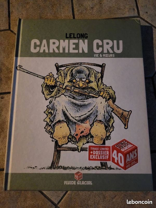 BD Carmen Cru tirage limité, Lelong. 40 ans Fluide Glacial (image 1)