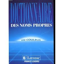 Larousse - dictionnaire des noms propres